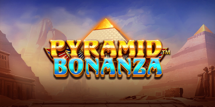 Raih Jackpot Bermain Slot Online Gacor Pyramid Bonanza Hari Ini