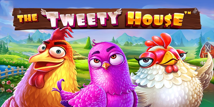 Trik Bermain Slot Online Gacor The Tweety House Menang Cepat