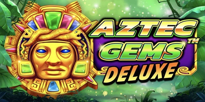 Trik Jitu Mendapatkan Scatter Melimpah di Slot Aztec Gems Deluxe
