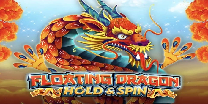 Rahasia Mendeteksi Waktu Jam Gacor Slot Floating Dragon