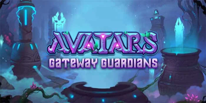 Cara Membaca Pola dan Fitur Slot Avatars Gateway Guardians
