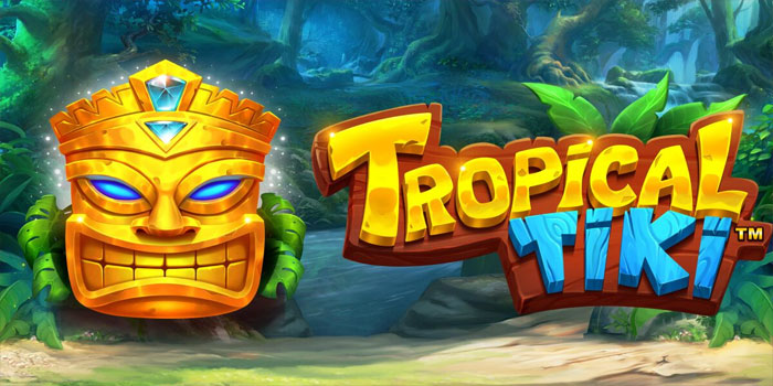 Strategi Rahasia Slot Tropical Tiki Biar Kemenangan Beruntun
